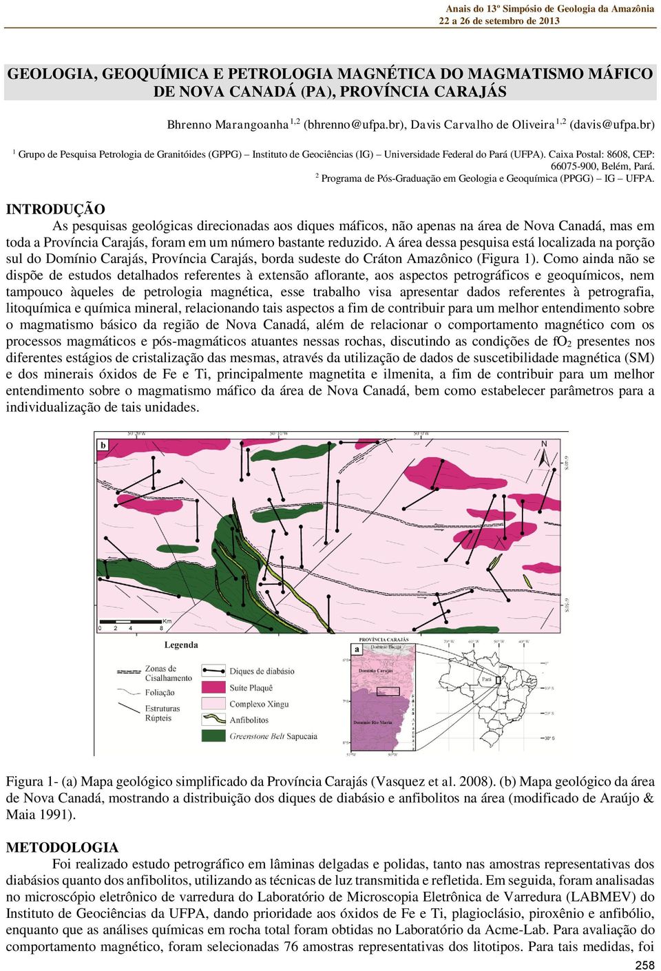 2 Programa de Pós-Graduação em Geologia e Geoquímica (PPGG) IG UFPA.