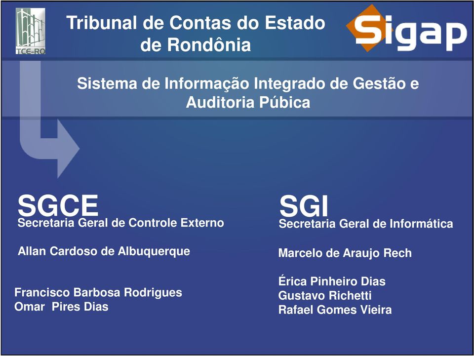 Albuquerque Francisco Barbosa Rodrigues Omar Pires Dias SGI Secretaria Geral de