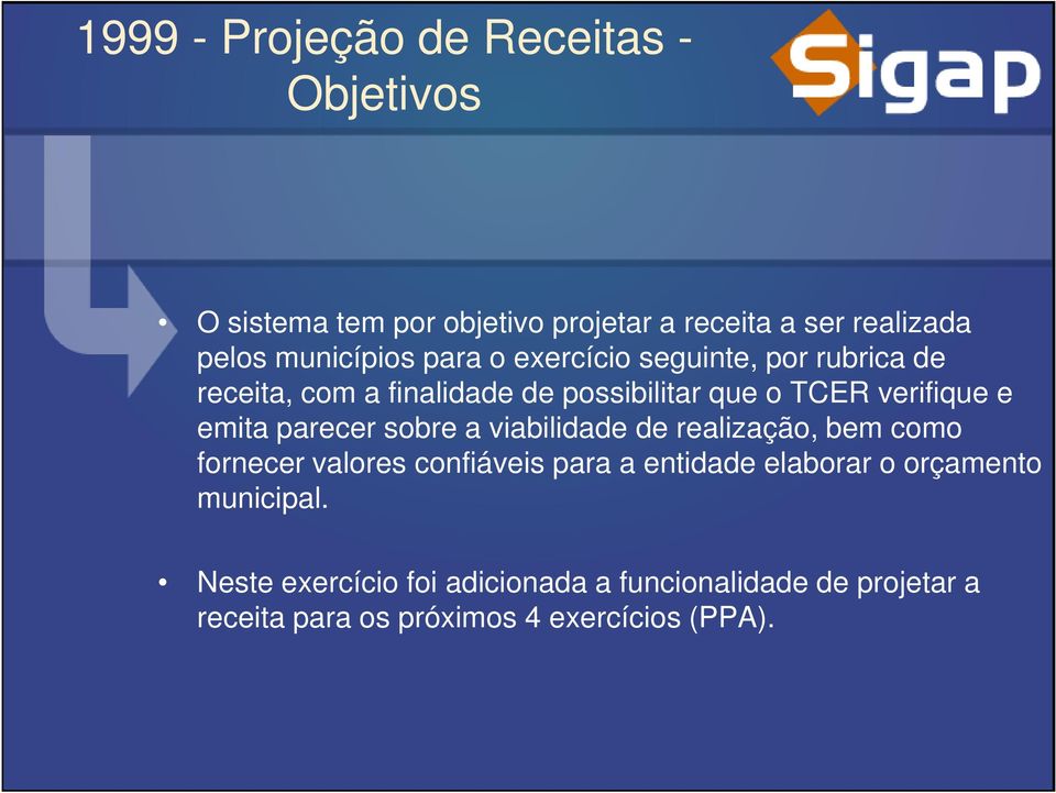 e emita parecer sobre a viabilidade de realização, bem como fornecer valores confiáveis para a entidade elaborar o