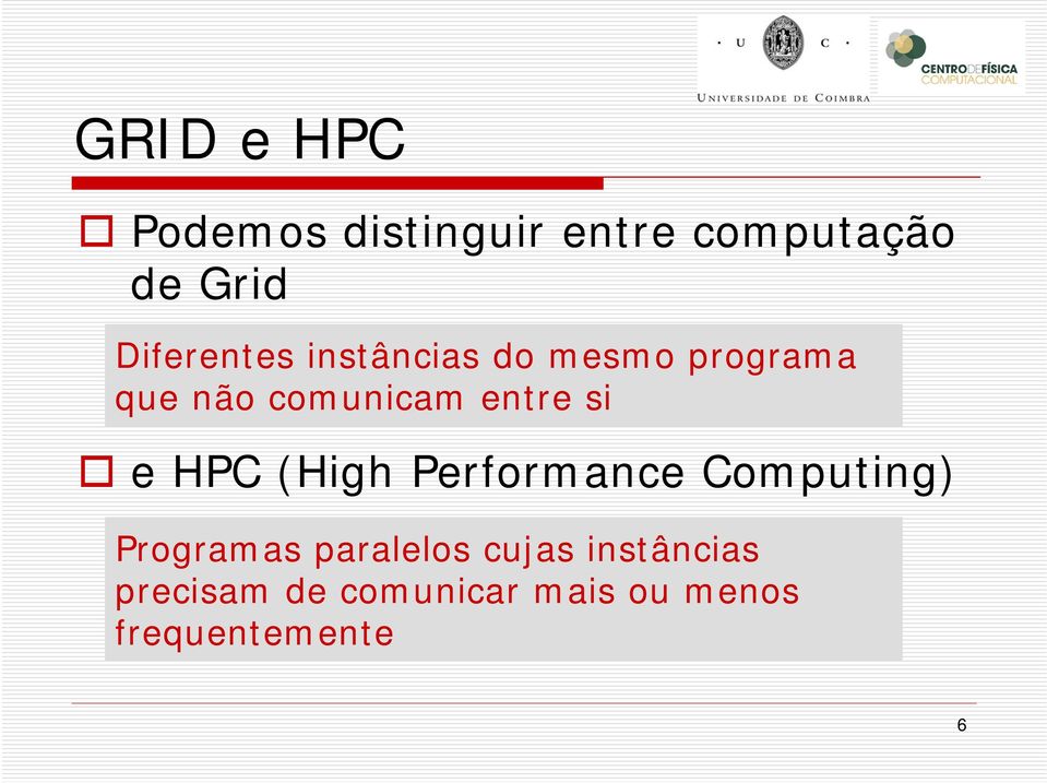 entre si e HPC (High Performance Computing) Programas