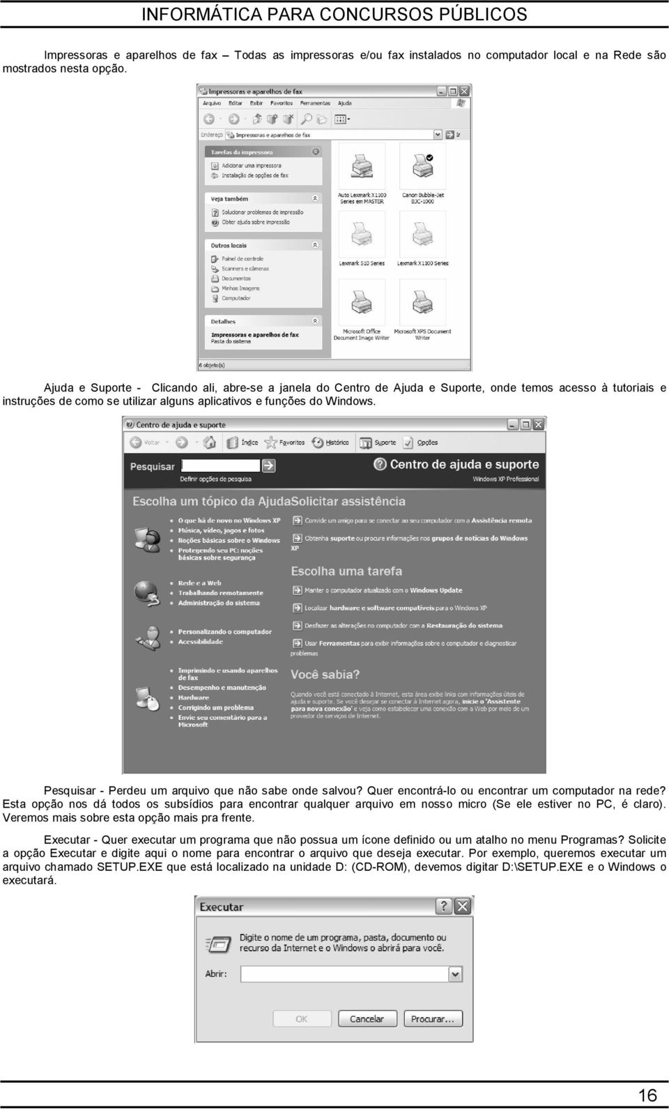 Pesquisar - Perdeu um arquivo que não sabe onde salvou? Quer encontrá-lo ou encontrar um computador na rede?