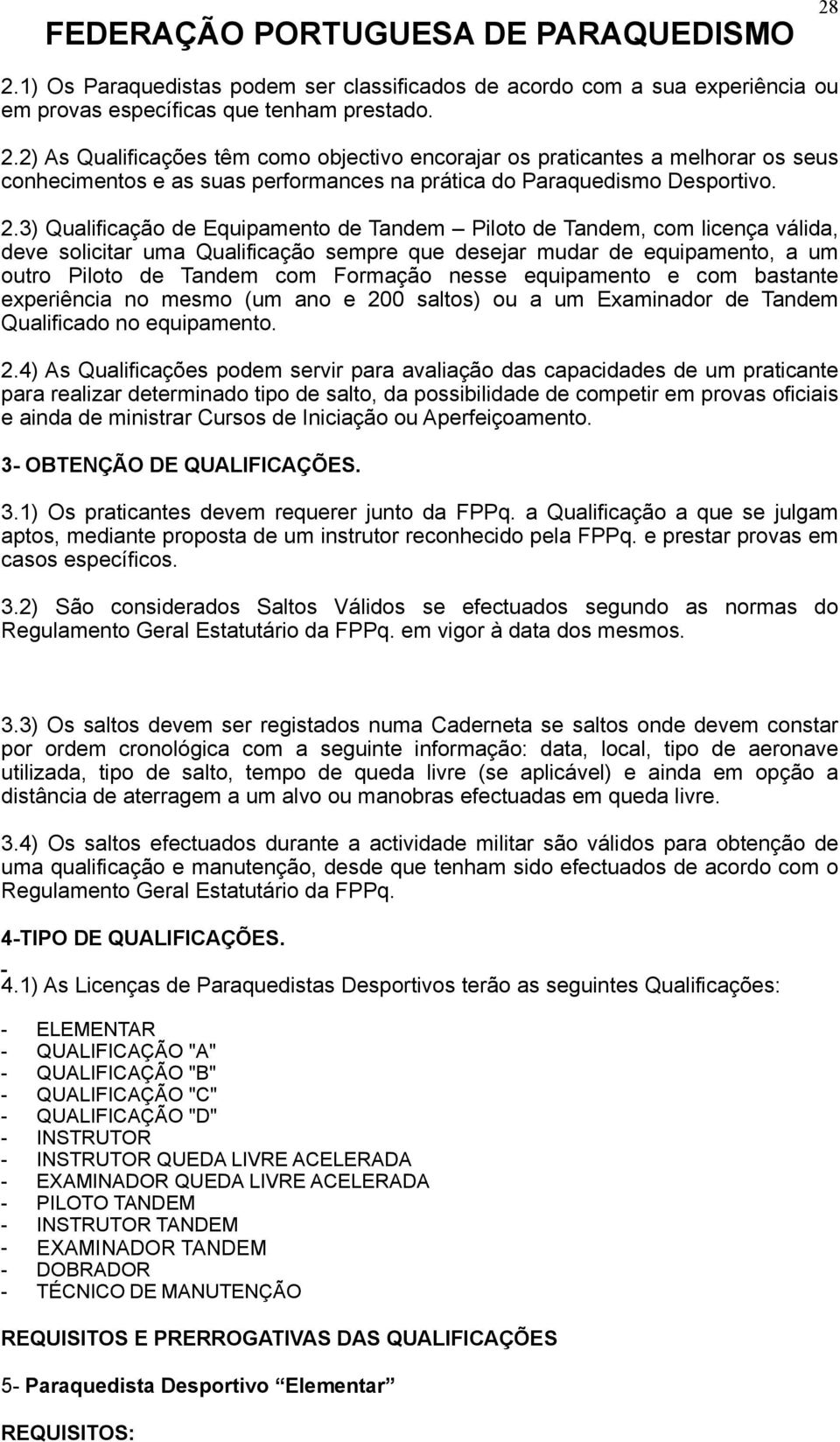 nesse equipamento e com bastante experiência no mesmo (um ano e 20