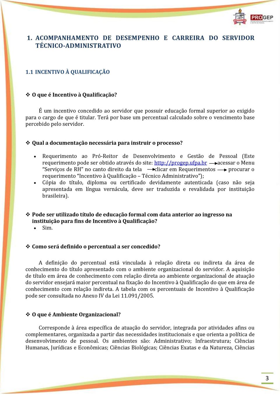 Terá por base um percentual calculado sobre o vencimento base percebido pelo servidor. Qual a documentação necessária para instruir o processo?