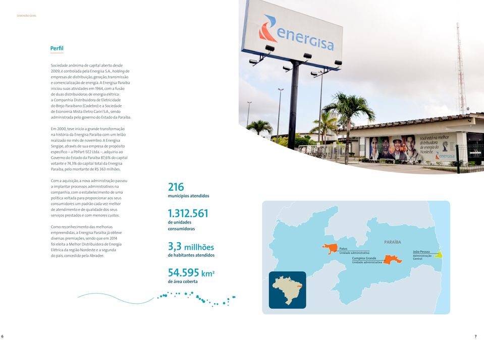 Economia Mista Eletro Cariri S.A., sendo administrada pelo governo do Estado da Paraíba.