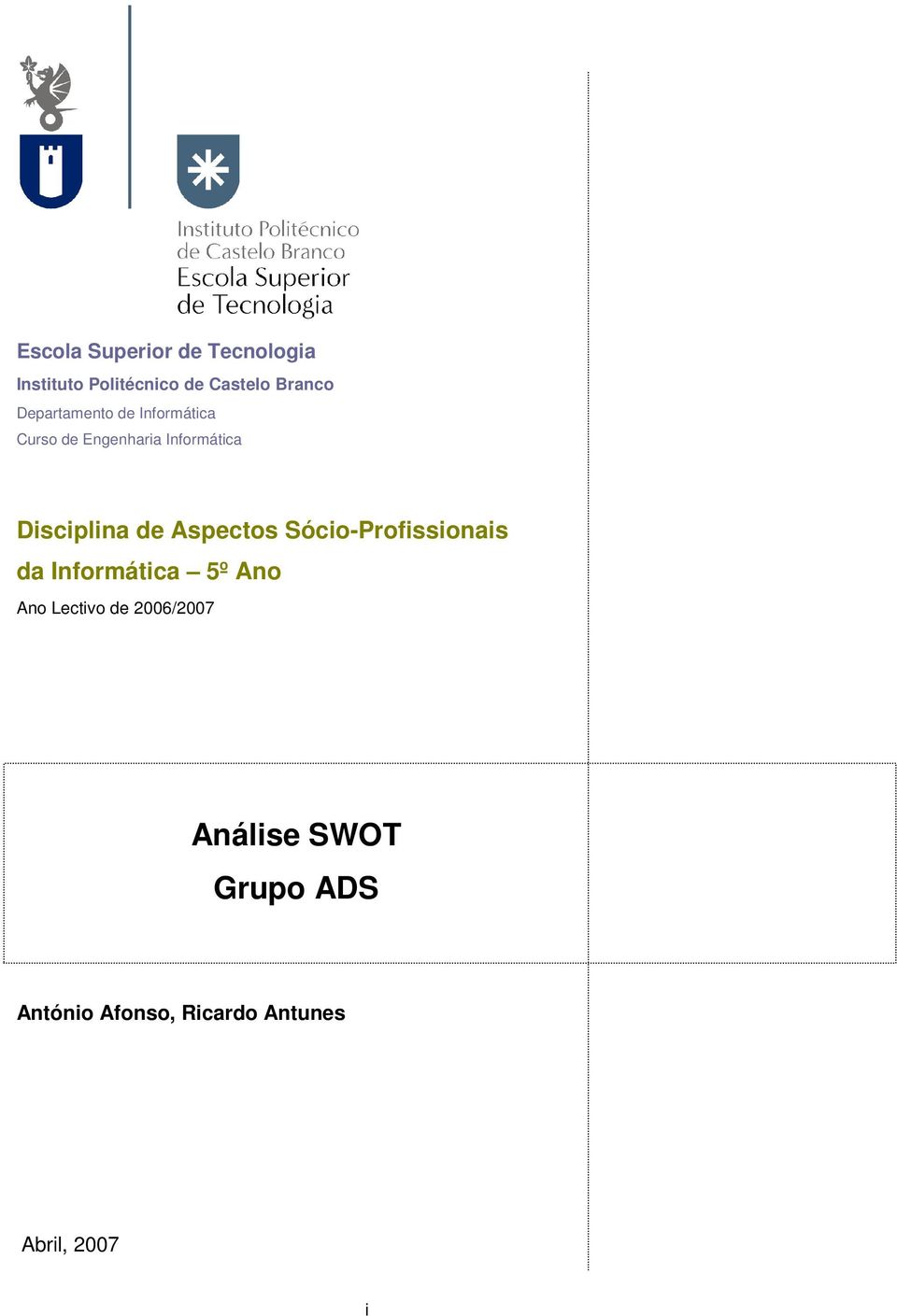 de Aspectos Sócio-Profissionais da Informática 5º Ano Ano Lectivo de