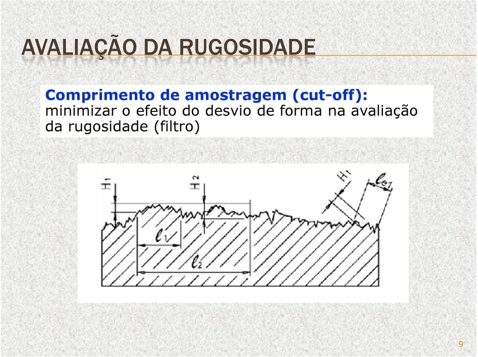 (cut-off): minimizar o efeito do