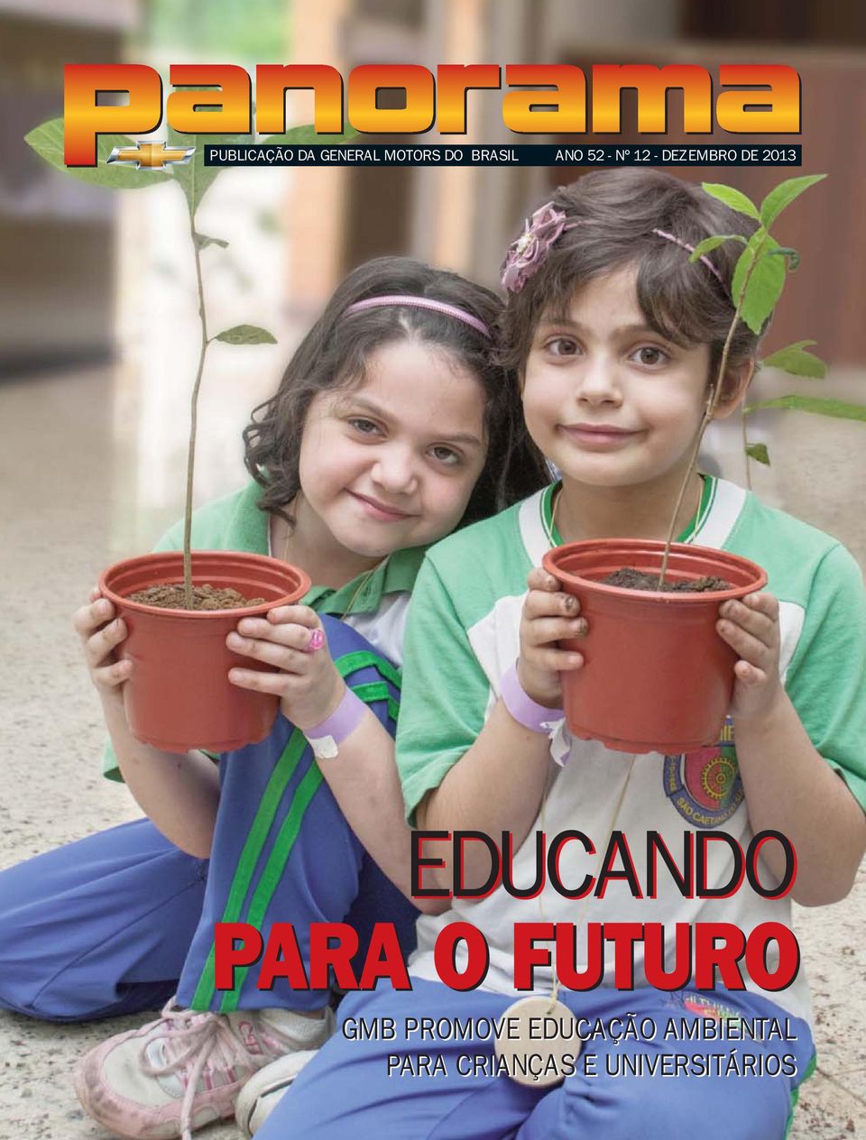 EDUCANDO PARA O FUTURO GMB PROMOVE