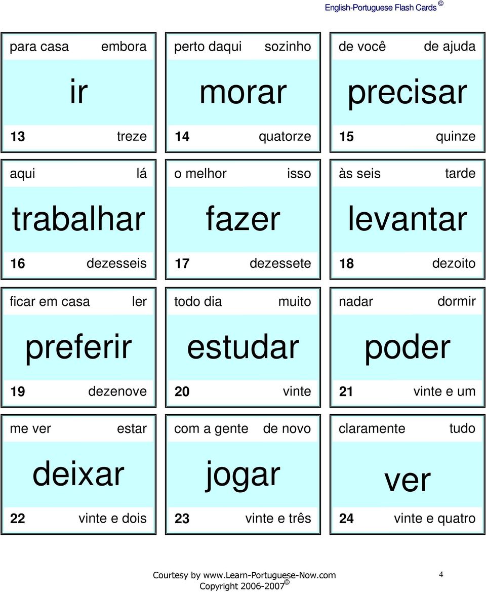 todo dia muito nadar dormir preferir estudar poder 19 dezenove 20 vinte 21 vinte e um me ver estar com a gente