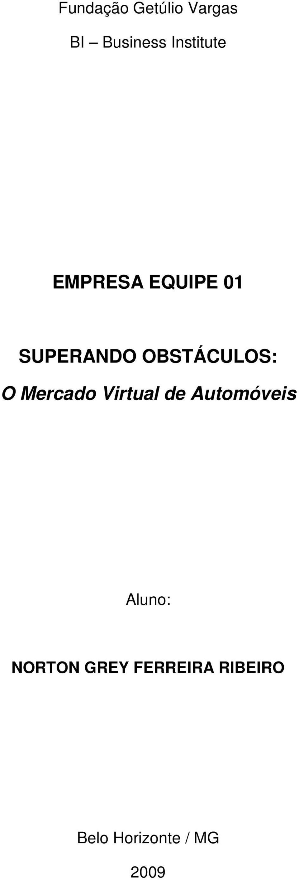 OBSTÁCULOS: O Mercado Virtual de Automóveis