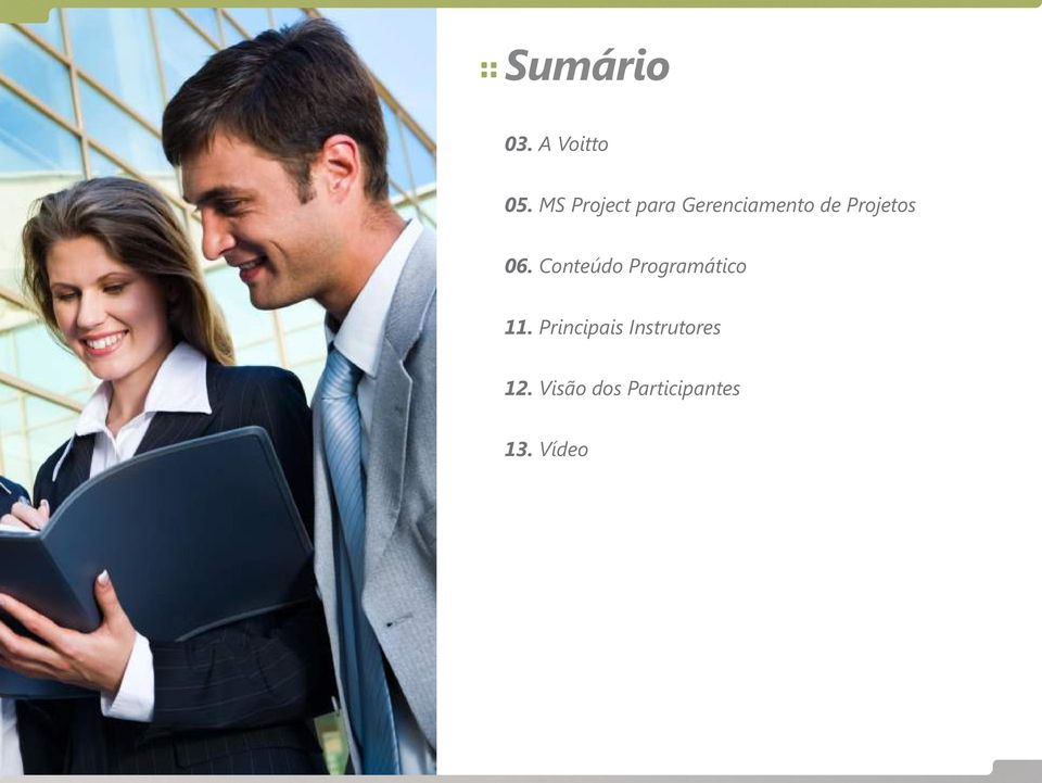 Projetos 06. Conteúdo Programático 11.