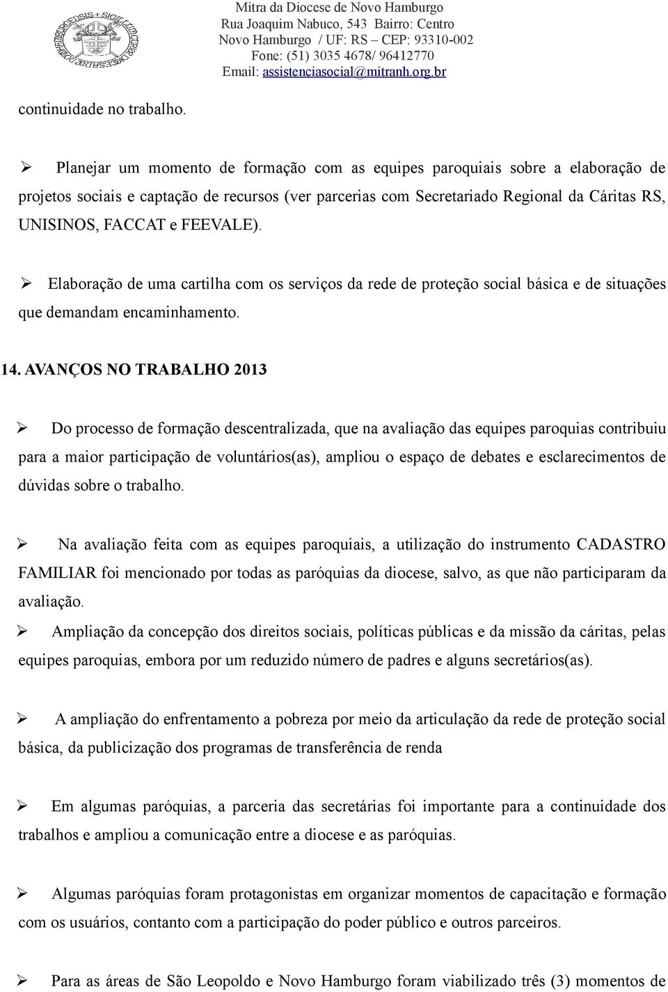 FEEVALE). Elaboração de uma cartilha com os serviços da rede de proteção social básica e de situações que demandam encaminhamento. 14.