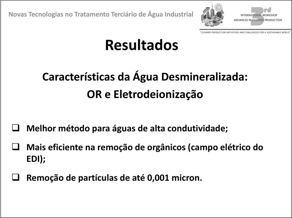 condutividade; Mi Mais eficiente i na remoção de orgânicos