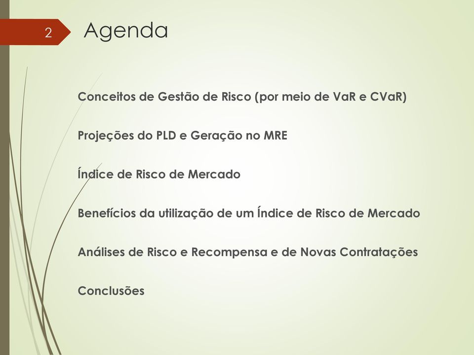 Mercado Benefícios da utilização de um Índice de Risco de