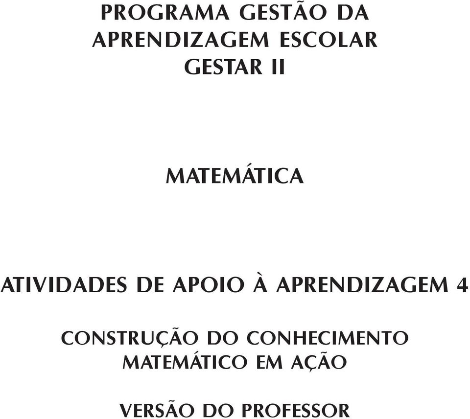 À APRENDIZAGEM 4 CONSTRUÇÃO DO