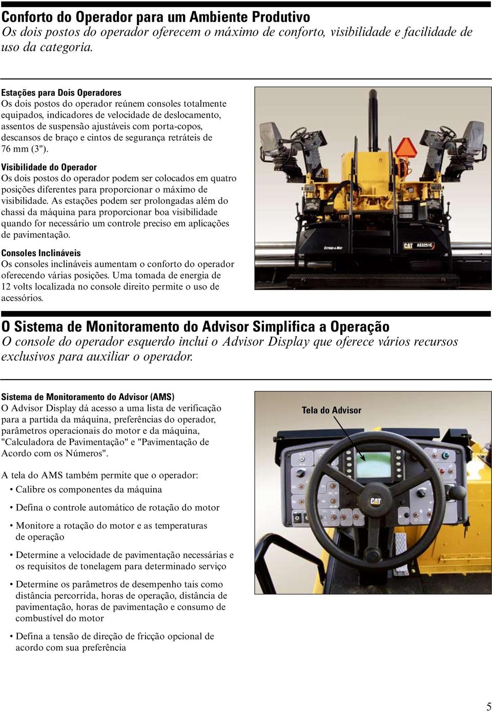 de braço e cintos de segurança retráteis de 76 mm (3").