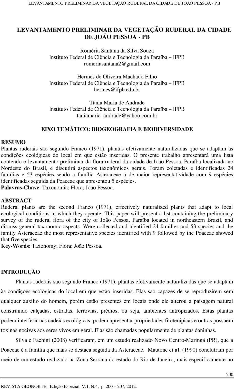 br Tânia Maria de Andrade Instituto Federal de Ciência e Tecnologia da Paraíba IFPB taniamaria_andrade@yahoo.com.