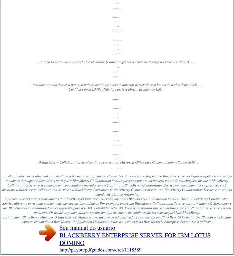 . O BlackBerry Collaboration Service não se conecta ao Microsoft Office Live Communications Server 2005.