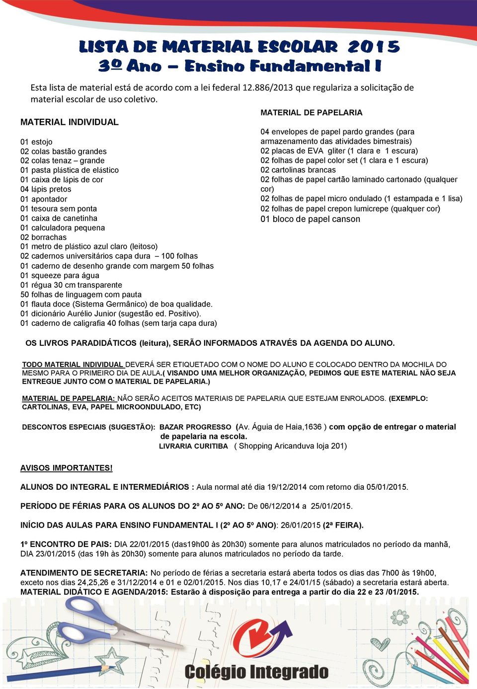 01 caderno de caligrafia 40 folhas (sem tarja capa dura) 02 folhas de papel crepon lumicrepe (qualquer