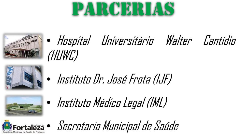José Frota (IJF) Instituto Médico
