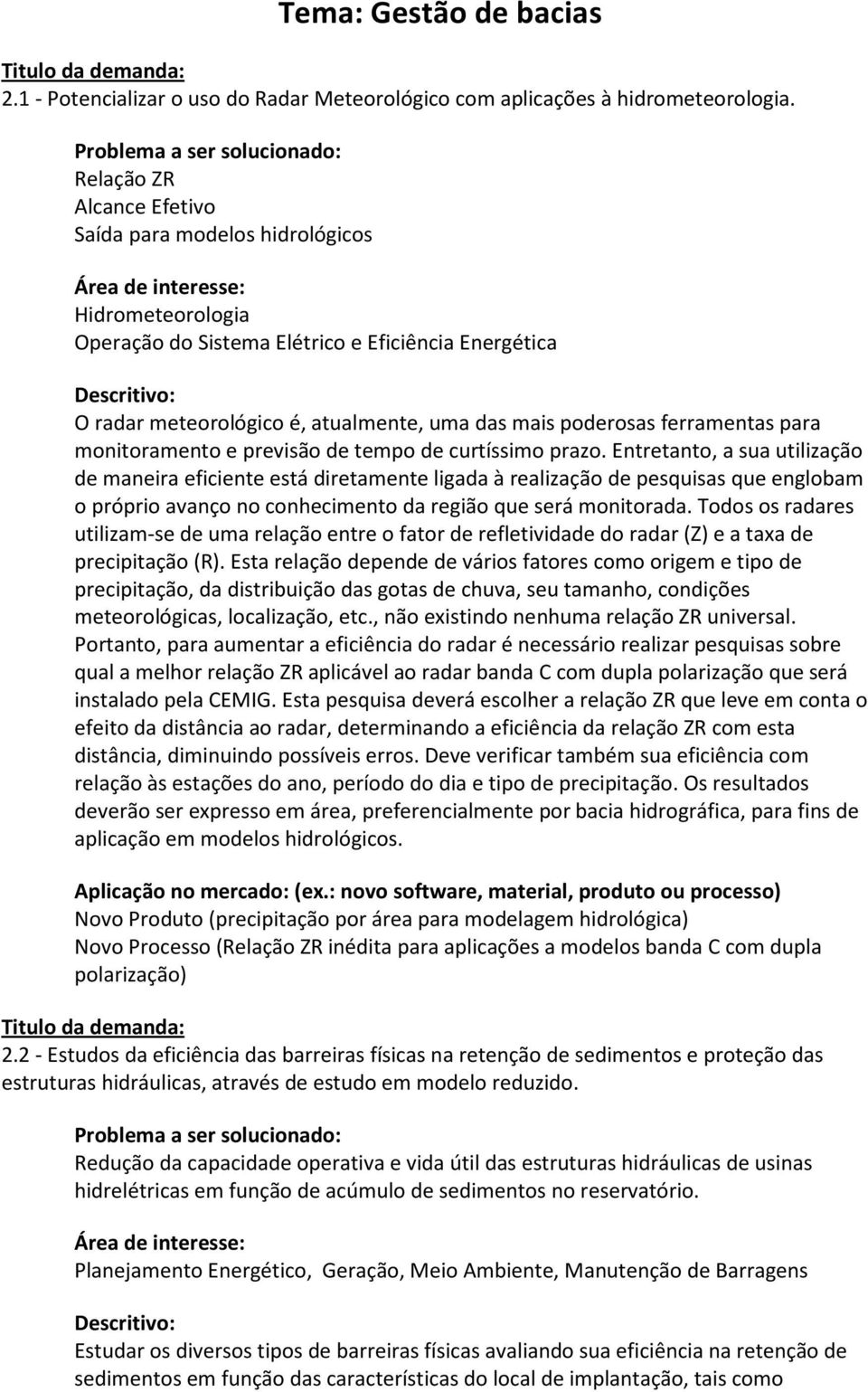 ferramentas para monitoramento e previsão de tempo de curtíssimo prazo.