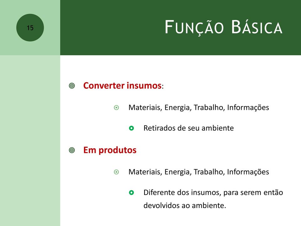 produtos Materiais, Energia, Trabalho, Informações