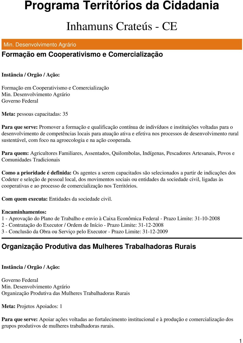 sustentável, com foco na agroecologia e na ação cooperada.