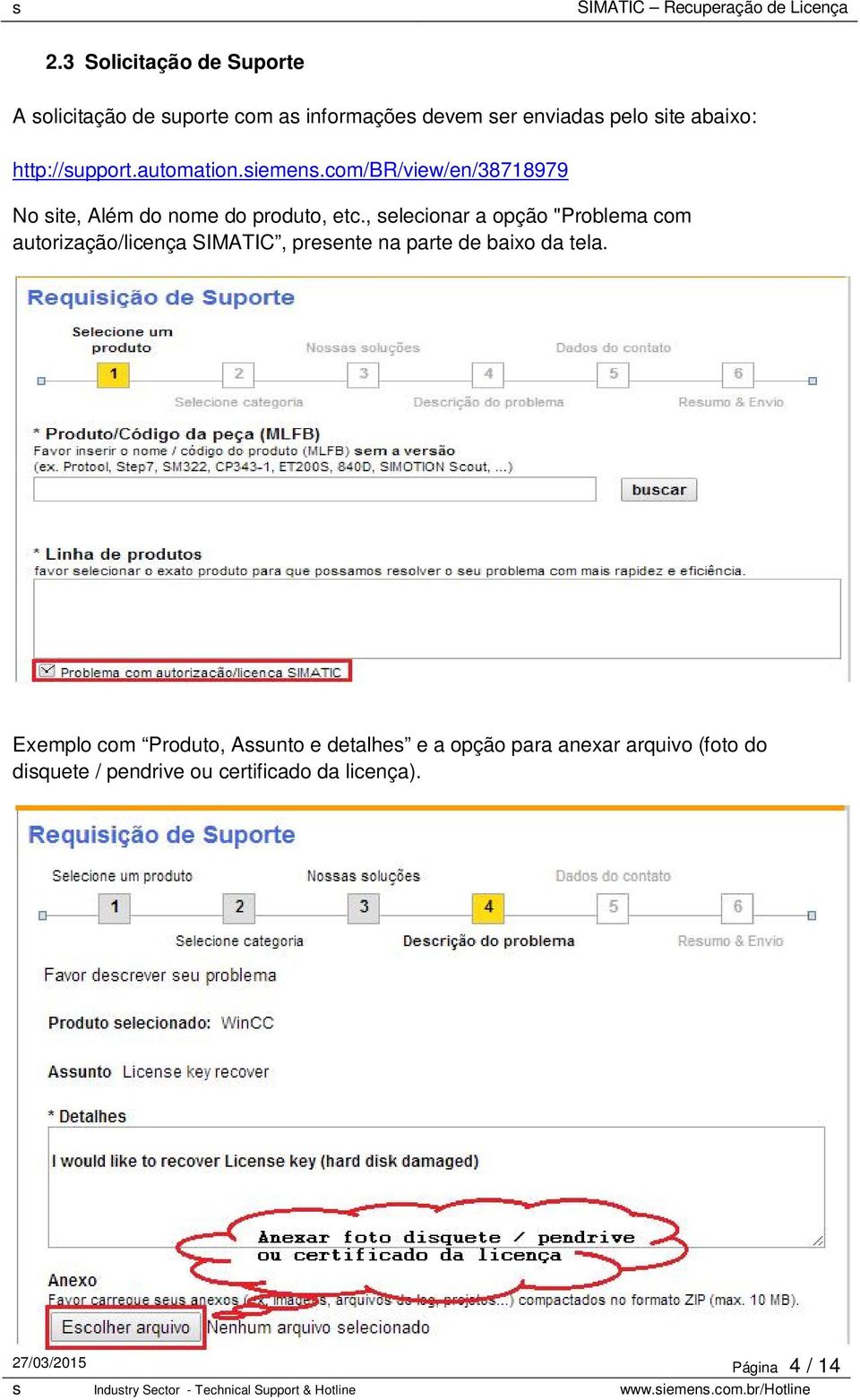 , selecionar a opção "Problema com autorização/licença SIMATIC, presente na parte de baixo da tela.