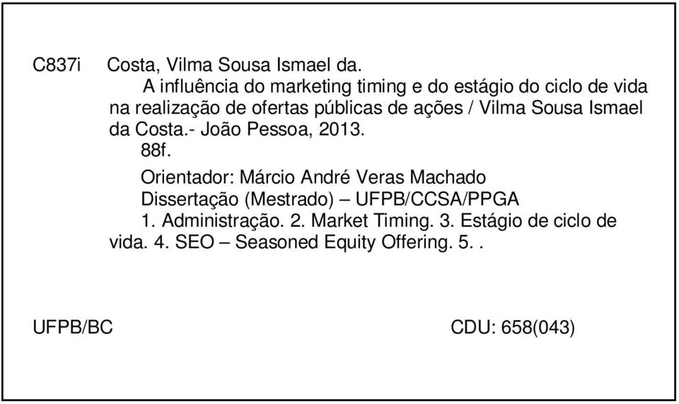 ações / Vilma Sousa Ismael da Costa.- João Pessoa, 2013. 88f.