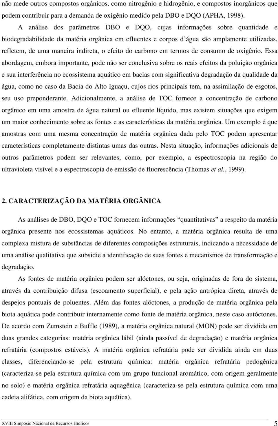 indireta, o efeito do carbono em termos de consumo de oxigênio.