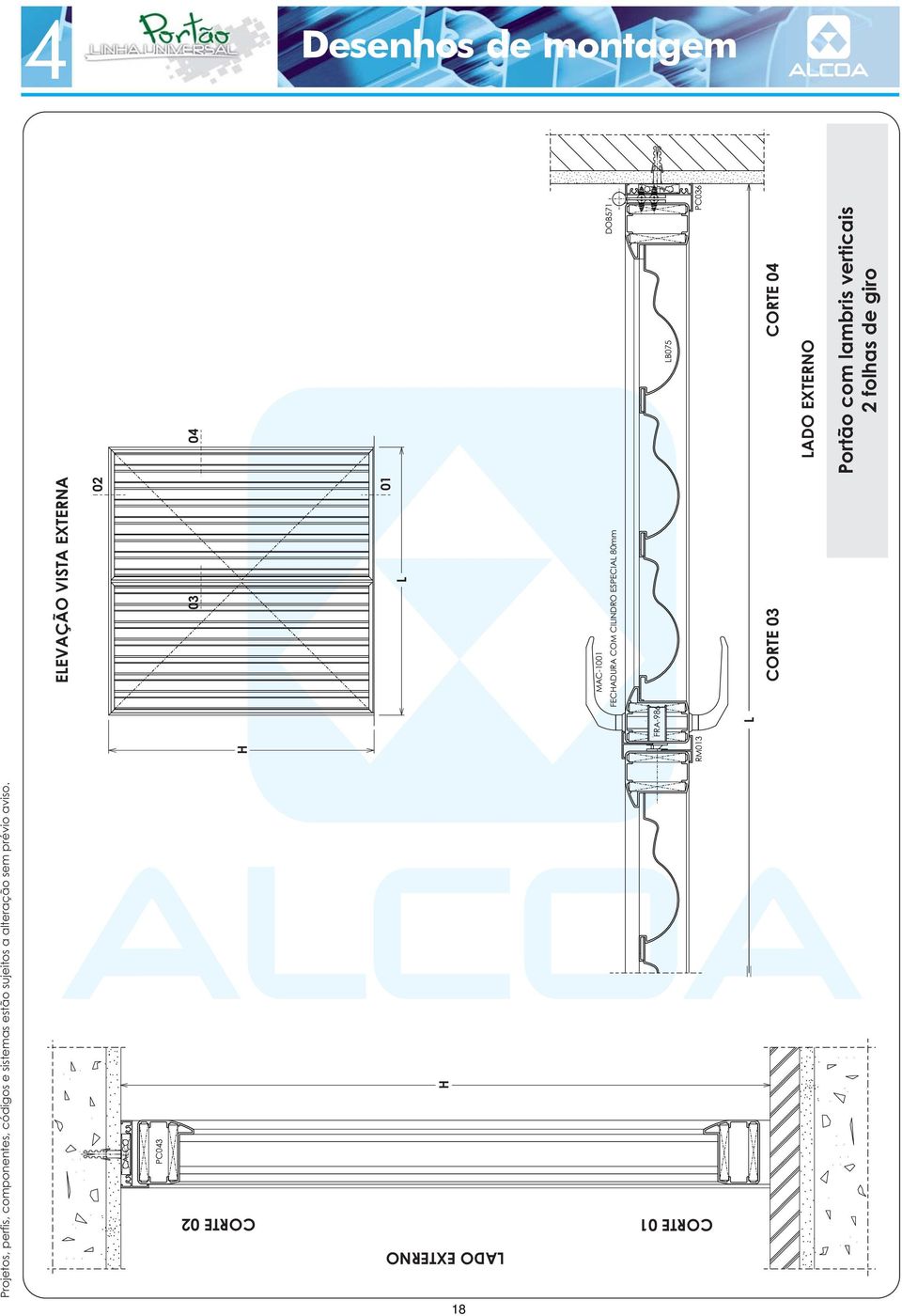 B075 RM013 PC036 CORTE 03 CORTE 04 ADO EXTERNO Portão com