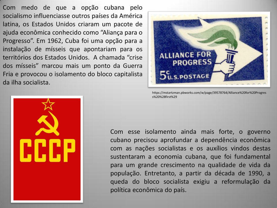 A chamada crise dos mísseis marcou mais um ponto da Guerra Fria e provocou o isolamento do bloco capitalista da ilha socialista. https://mstartzman.pbworks.