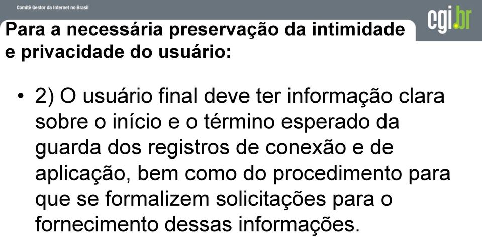 da guarda dos registros de conexão e de aplicação, bem como do procedimento