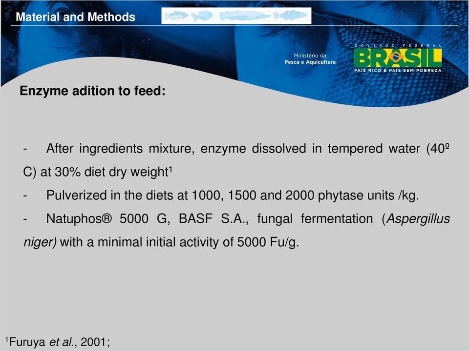 at 1000, 1500 and 2000 phytase units /kg. - Natuphos 5000 G, BAS