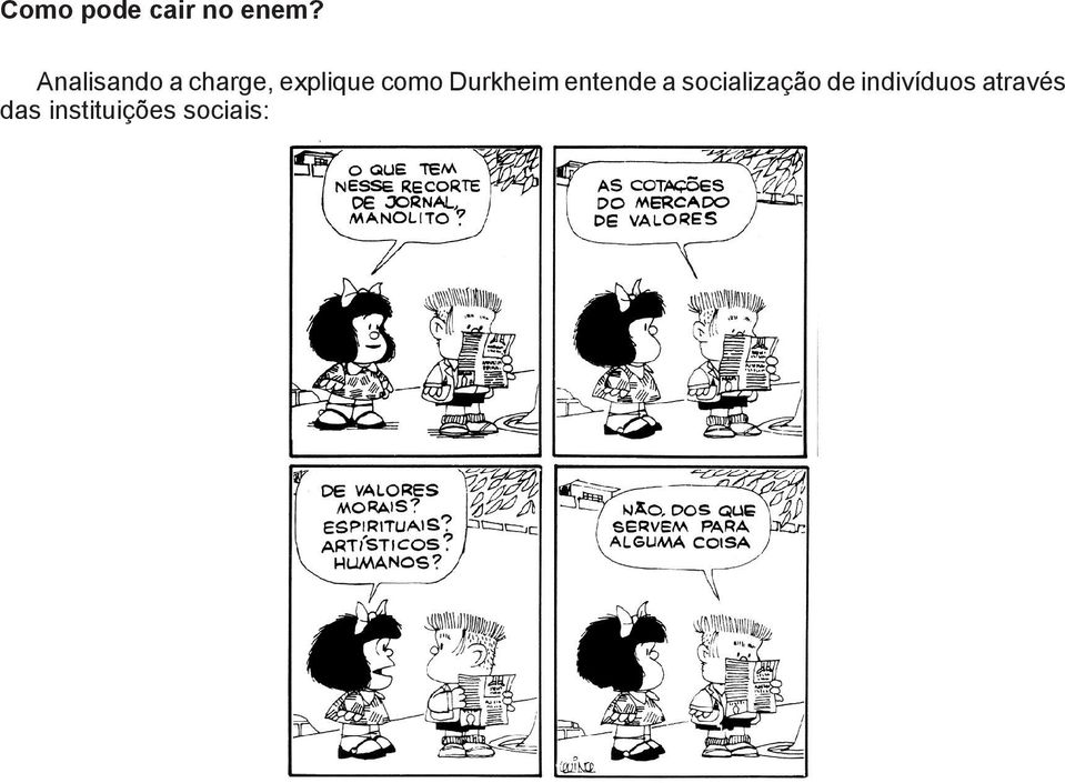 Durkheim entende a socialização de