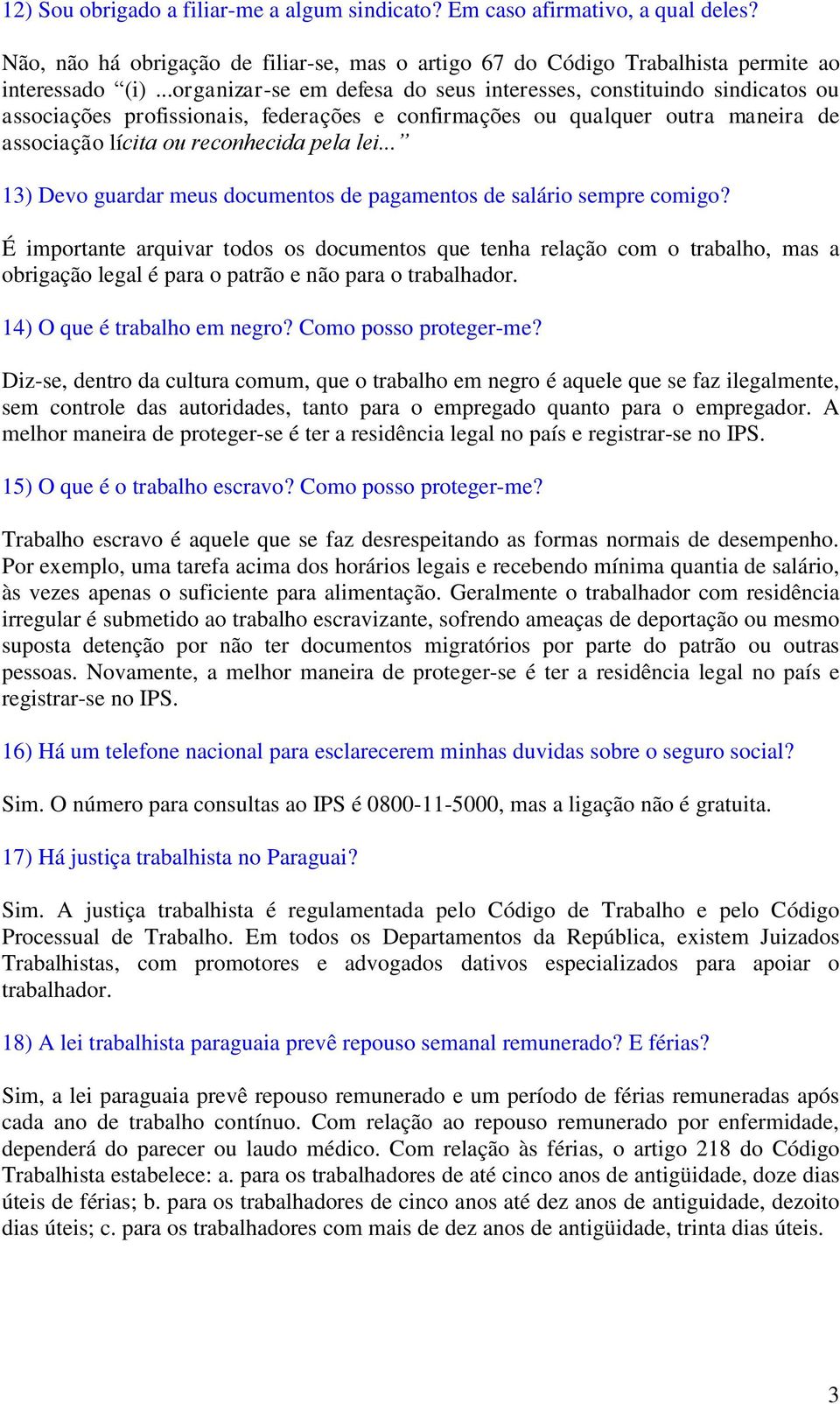 .. 13) Devo guardar meus documentos de pagamentos de salário sempre comigo?