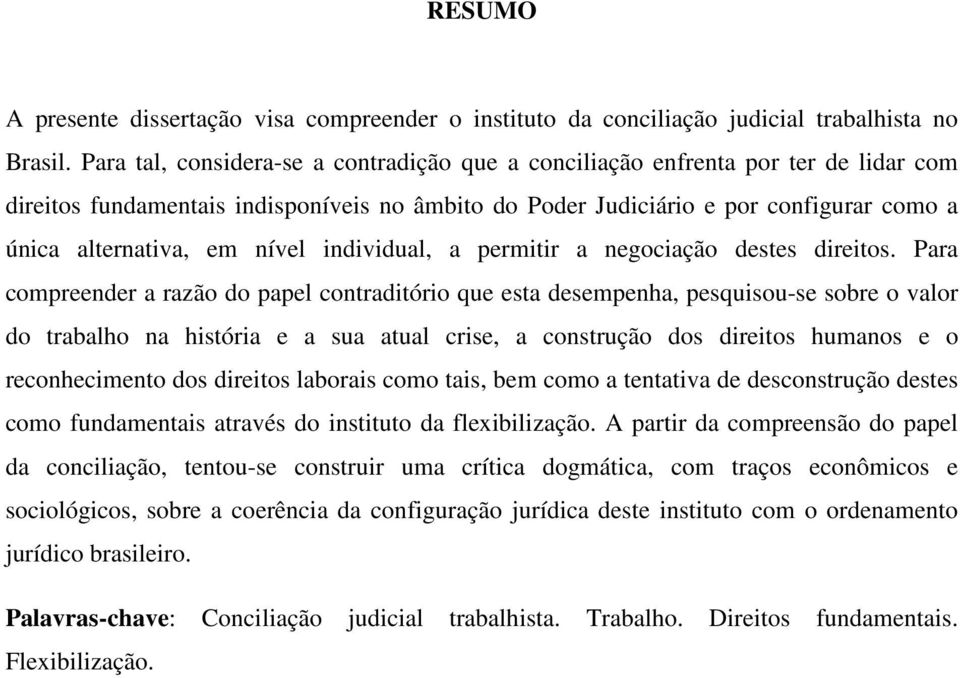 nível individual, a permitir a negociação destes direitos.