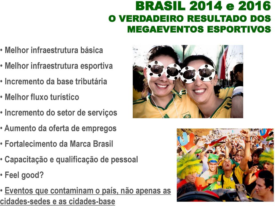 Marca Brasil Capacitação e qualificação de pessoal Feel good?