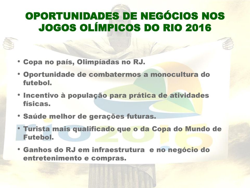 Incentivo à população para prática de atividades físicas. Saúde melhor de gerações futuras.