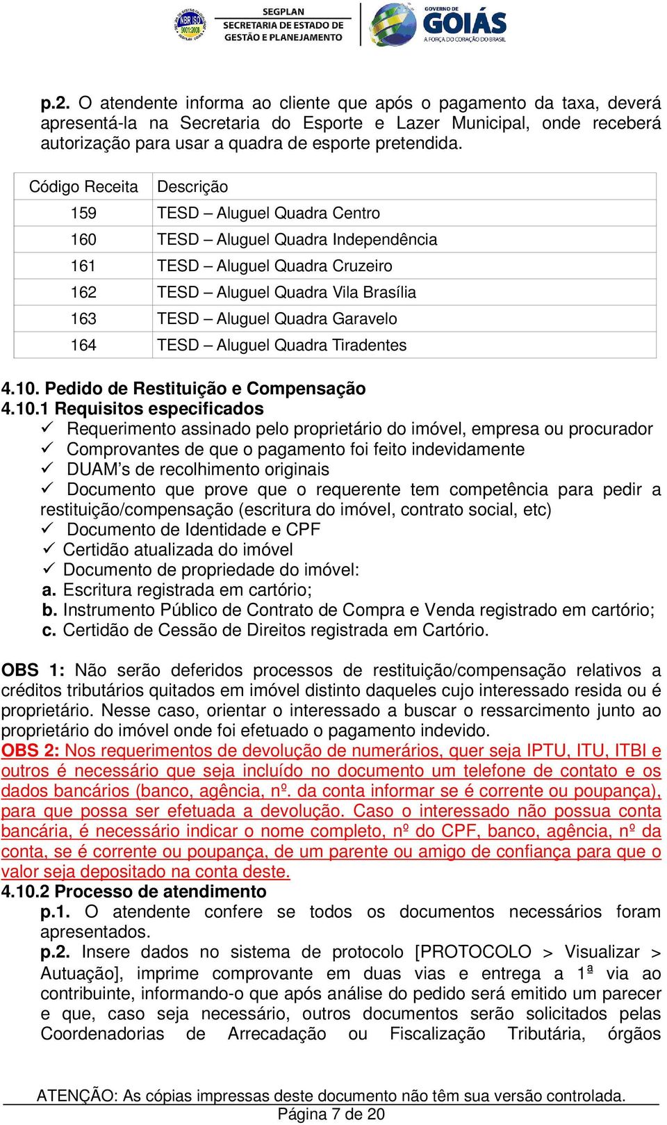 164 TESD Aluguel Quadra Tiradentes 4.10.