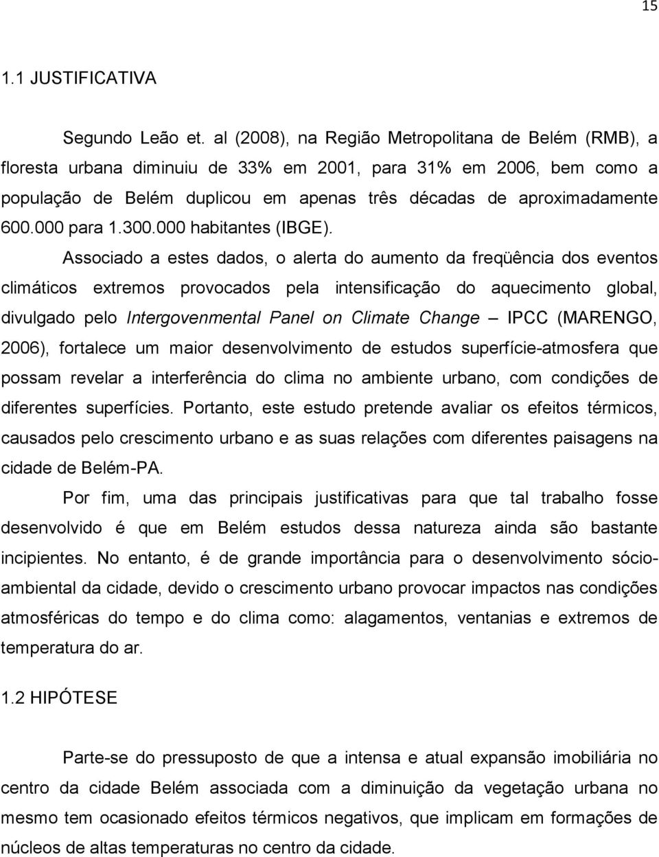 000 para 1.300.000 habitantes (IBGE).