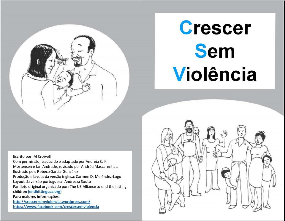 Ilustrado por: Rebeca García-González Produção e layout da versão inglesa: Carmen D.