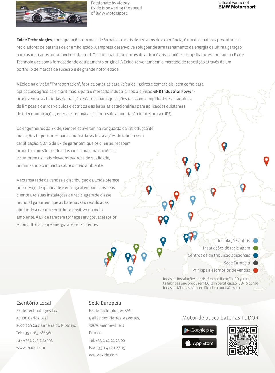 A empresa desenvolve soluções de armazenamento de energia de última geração para os mercados automóvel e industrial.