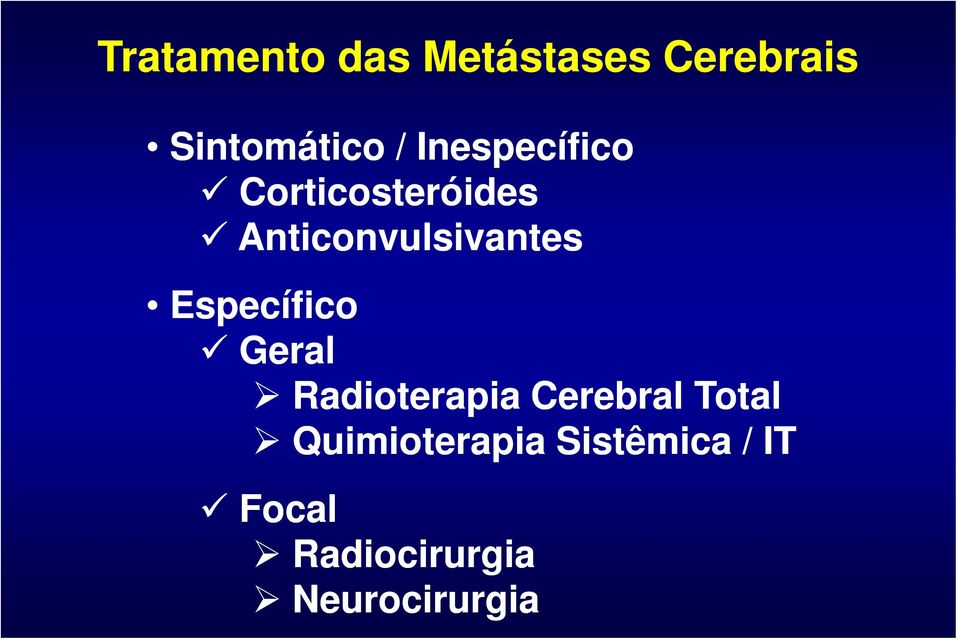 Específico Geral Radioterapia Cerebral Total