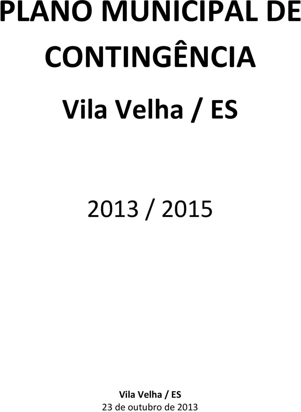 / ES 2013 / 2015 Vila