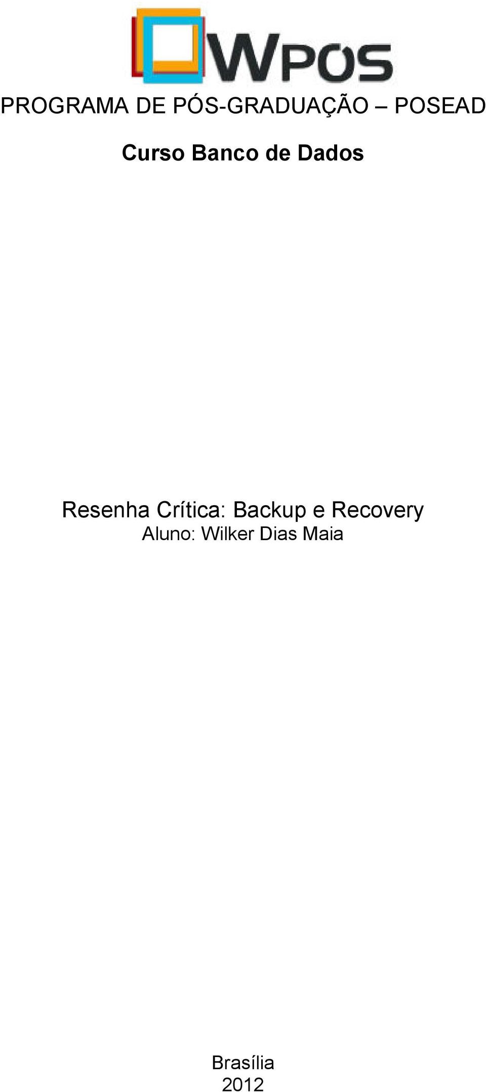 Resenha Crítica: Backup e