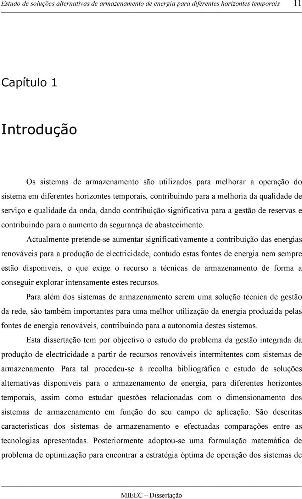 aumento da segurança de abastecimento.