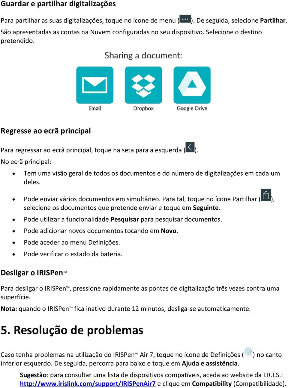 No ecrã principal: Tem uma visão geral de todos os documentos e do número de digitalizações em cada um deles. Pode enviar vários documentos em simultâneo.