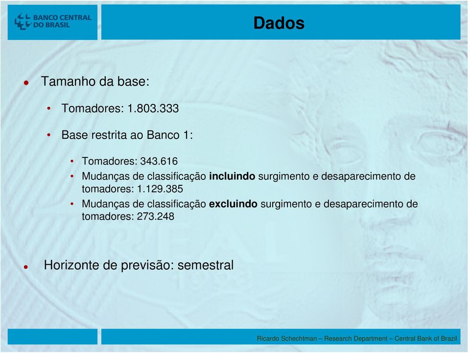 616 Mudanças de classificação incluindo surgimento e desaparecimento de