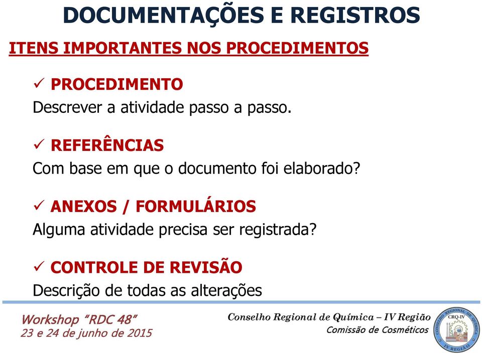 REFERÊNCIAS Com base em que o documento foi elaborado?