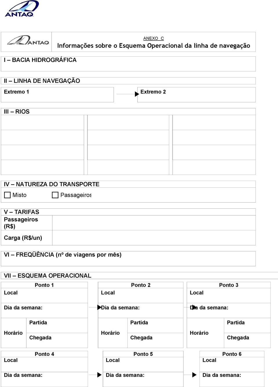 TRANSPORTE Misto Passageiros V TARIFAS Passageiros (R$) Carga (R$/un) VI FREQÜÊNCIA